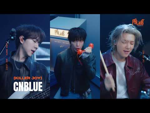 CNBLUE(씨엔블루) Killer Joy/PBLive