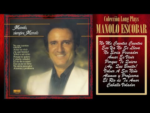 Manolo Escobar - Colección Long Plays - Siempre Manolo