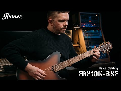 Ibanez FRH10N-BSF Electro-Nylon Guitar - David Sehling
