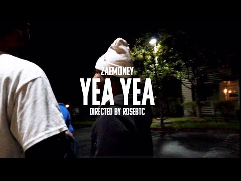 Zaemoney “Yea Yea” [Music Video]