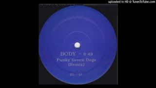 Funky Green Dogs - Body (Bini and Martini remix) (2001)