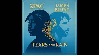 2Pac &amp; James Blunt - Tears and Rain [DJ Shota Remix 2025]