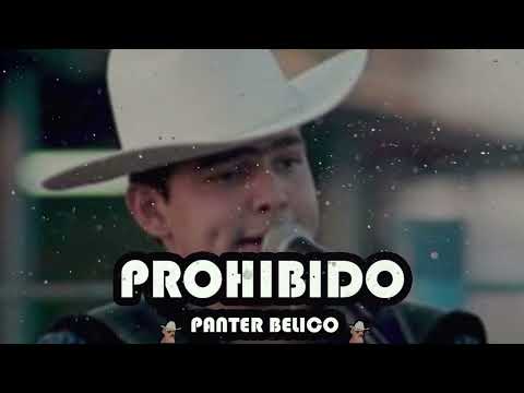 Panter Belico - Prohibido (Corridos Belicos 2023)