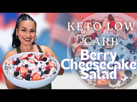 Berry Cheesecake Salad | Keto Low Carb | 4th July Dessert