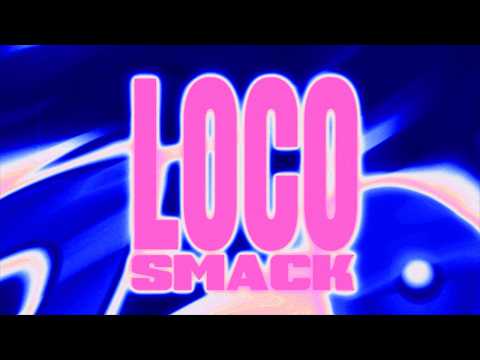 SMACK - Loco (Lyric Video)