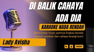 Download lagu Di Balik Cahaya Ada Dia - Lady Avisa (Karaoke Lower Key Nada Rendah Wanita -4) mp3