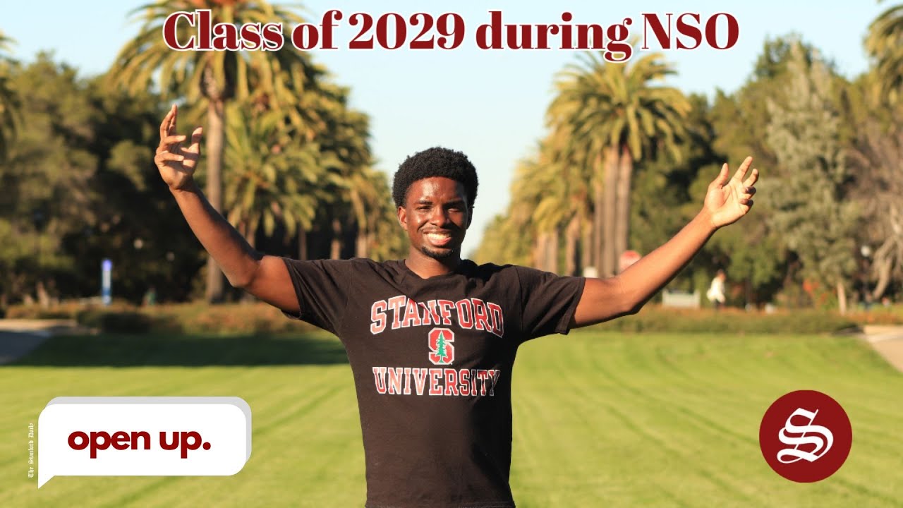 Stanford Freshmen Reflect on their New Student Orientation Experience | Open Up
