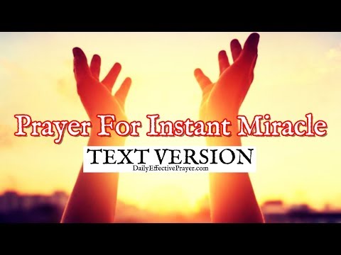 Prayer For Instant Miracle | Prayers For Instant Miracles (Text Version - No Sound)