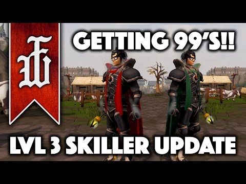 Skiller Update #5 + (Getting 99's!) - Runescape 2017