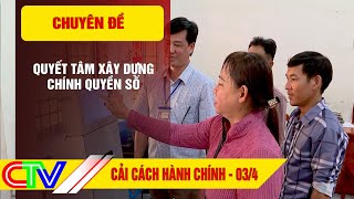 CẢI CÁCH HÀNH CHÍNH 25-3-2024 | QUYẾT TÂM XÂY DỰNG CHÍNH QUYỀN SỐ.