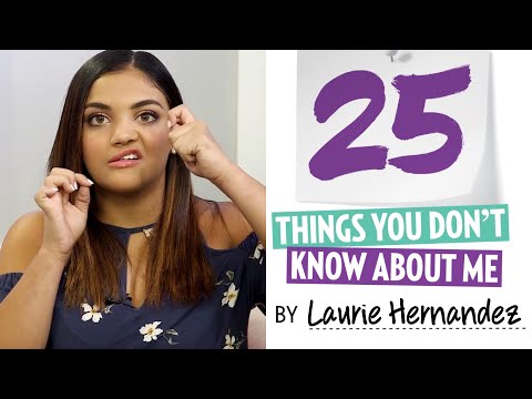 Laurie Hernandez 25 Things You Don't Know about Me
