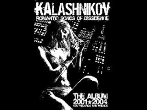 Kalashnikov - Romantic Songs Of Dissidence (CD 2004)