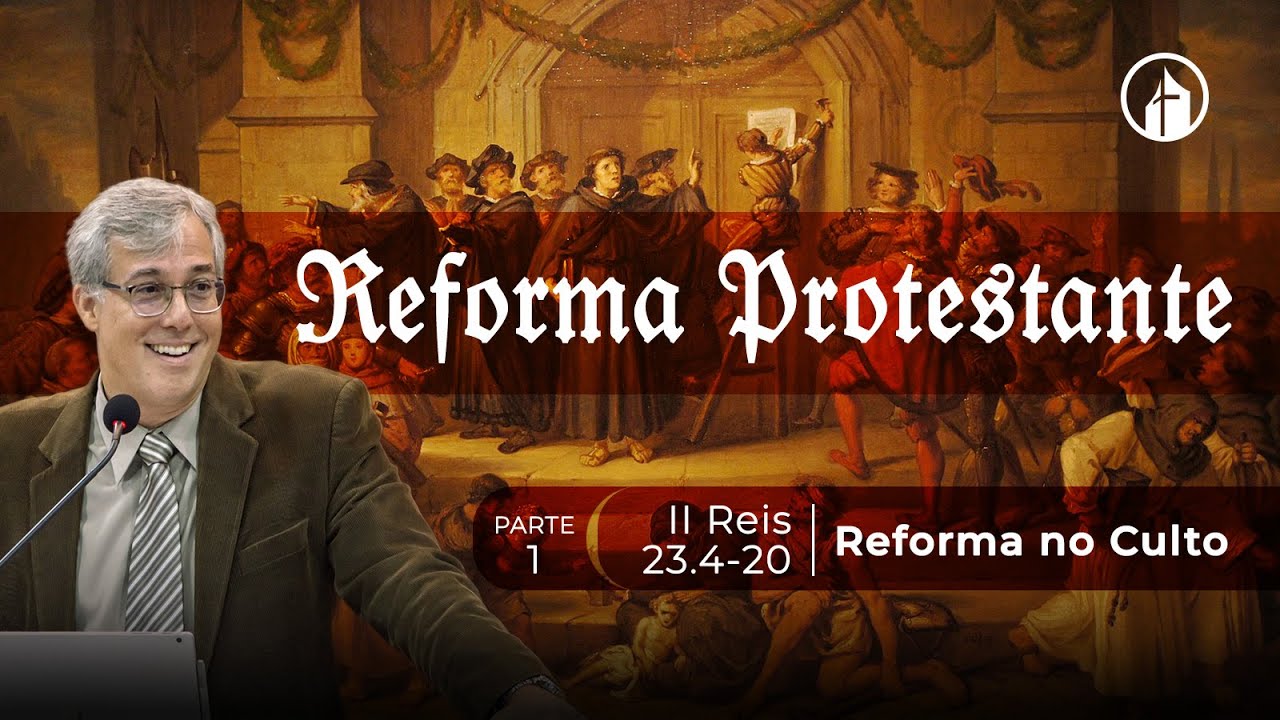 Reforma no Culto - Rev. Heber Campos Jr.