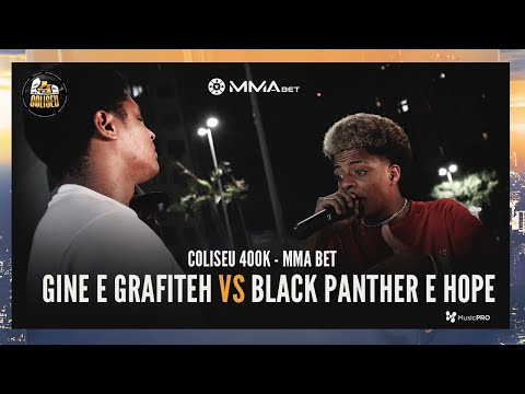 BLACK PANTHER (SP) E HOPE X GINE E GRAFITEH - BATALHA DO COLISEU - EDIÇÃO MMA BET