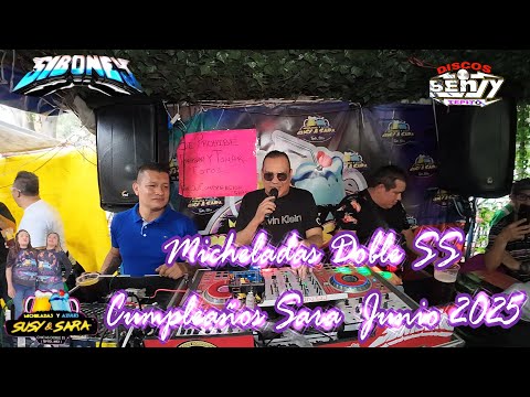 🚂SONIDO SIBONEY-🎧MICHELADAS DOBLE SS TEPITO 🥊CDMX CUMPLEAÑOS DE SARA JUNIO 2025 SET COMPLETO🔥