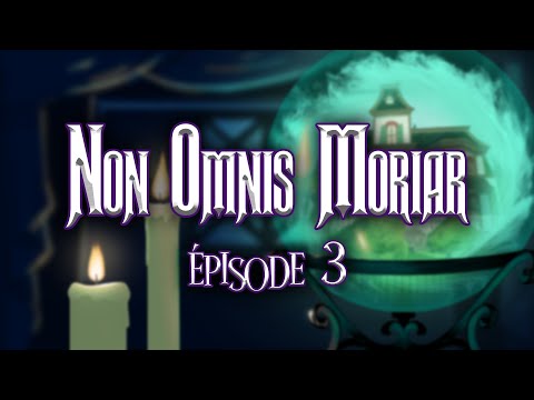 Non Omnis Moriar #3 - Des Jours Heureux