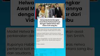 Helwa Bachmid Bongkar Video Call Ibu dengan Saudara jadi Awal Mula Perkenalannya dengan Habib Bahar