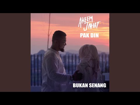 Bukan Senang (feat. Akeem Jahat)