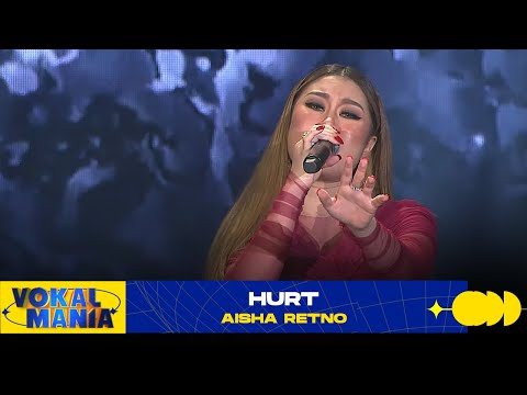 Aisha Retno - Hurt | Vokal Mania (2020)
