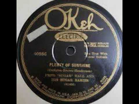 Fred Hall And His Sugar Babies "Plenty Of Sunshine" (NY, Nov 25, 1927) OKeh 40986.