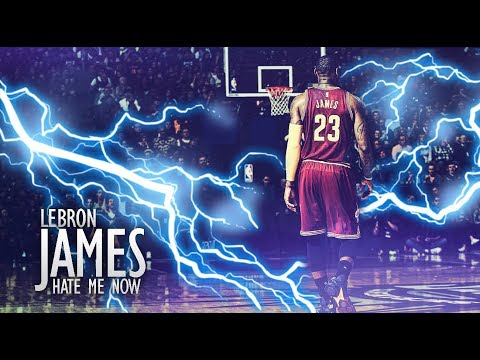 LeBron James Mix 'Hate Me Now' (MOTIVATIONAL)