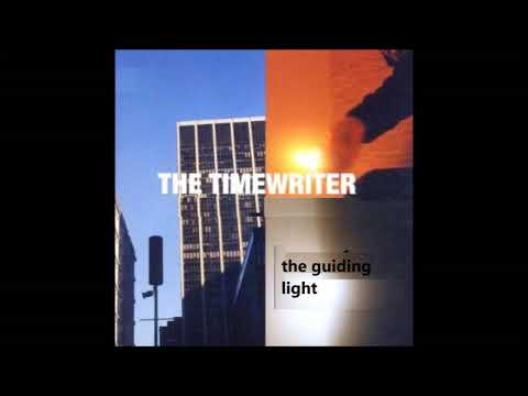 The Timewriter - The Guiding Light