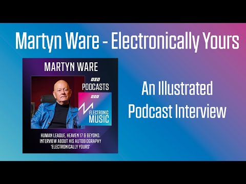 Martyn Ware: Human League, Heaven 17 & Beyond | SOS Podcast