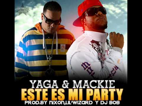 Este Es Mi Party - Yaga Y Mackie