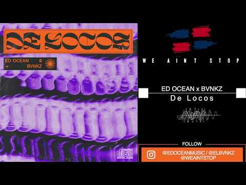 Ed Ocean x BVNKZ - De Locos