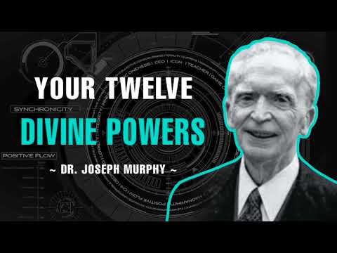 How To Discipline Your 12 Divine Powers - Dr. Joseph Murphy