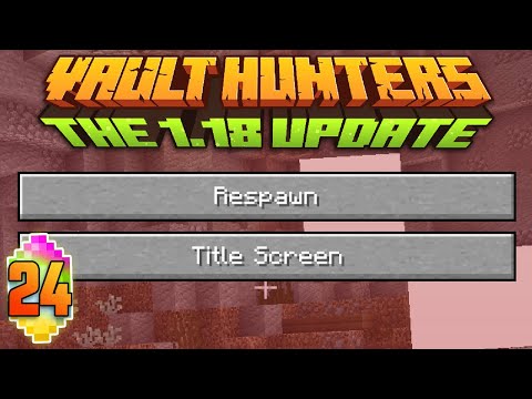 Minecraft: Vault Hunters 1.18 Ep 24 - Dead