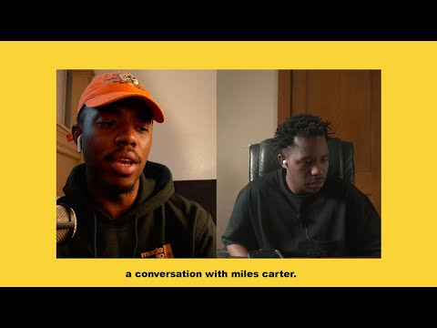 a conversation with my friend miles carter.