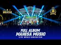 FULL ALBUM MAHESA MUSIC LIVE ARKAS GENERATION JOMBANG DHEHAN PRO AUDIO