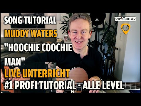 Gitarre lernen - Hoochie Coochie Man - Muddy Waters #1 Blues Tutorial