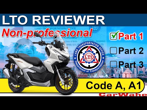 (PART 1 of 3) LTO Exam Reviewer TAGALOG | Code A1 A2 MOTORCYCLE | Nonprofessional | CarWahe