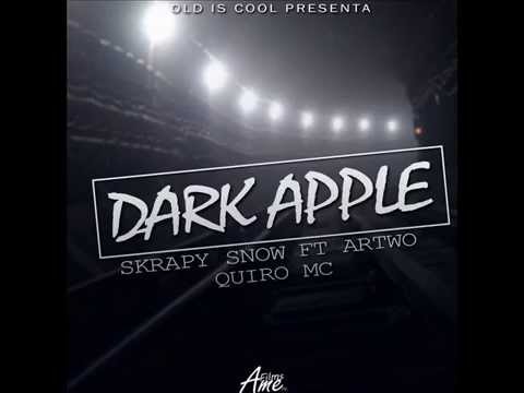 Dark Apple - Skrapy Snow ft. Artwo YMF and QuiroMC