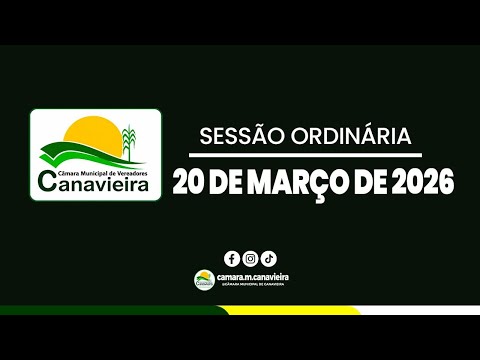 SESSÃO ORDINÁRIA CÂMARA MUNICIPAL DE CANAVIEIRA PIAUÍ - AO VIVO 