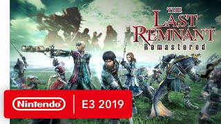 The Last Remnant Remastered - Nintendo Switch Trailer - Nintendo E3 2019