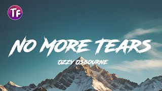 Ozzy Osbourne - No More Tears (Lyrics)