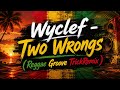 Wyclef Two Wrongs Reggae Groove TrickRemix
