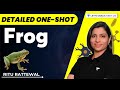 Frog Detailed One Shot Biology NEET 2022 Ritu Rattewal