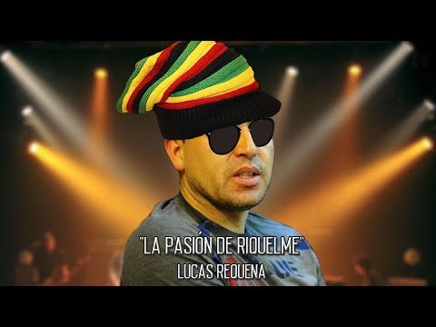 "La pasión de Riquelme" - Lucas Requena | Feat. Pollo Vignolo y Tano Pasman