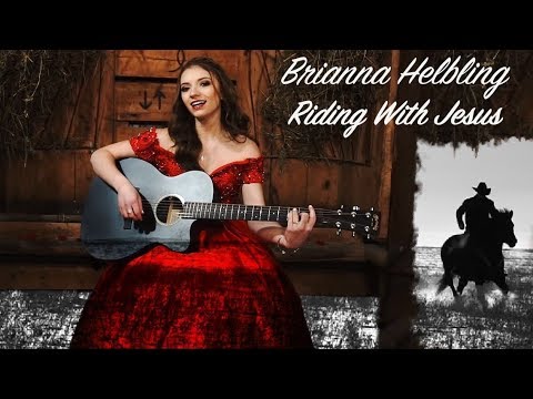 Brianna Helbling - Riding with Jesus
