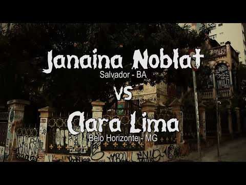 Janaina Noblat vs Clara Lima - Batalha Nacional Feminina de Freestyle