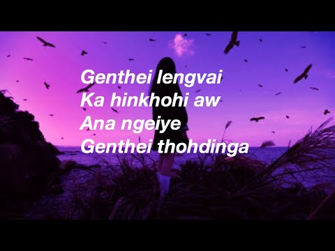GENTHEI LENGVAI(LYRICS VIDEO)-MIRANDA SINGSON