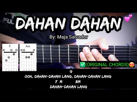 Dahan Dahan - Maja Salvador