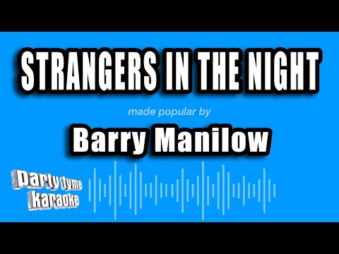 Strangers In The Night - Barry Manilow