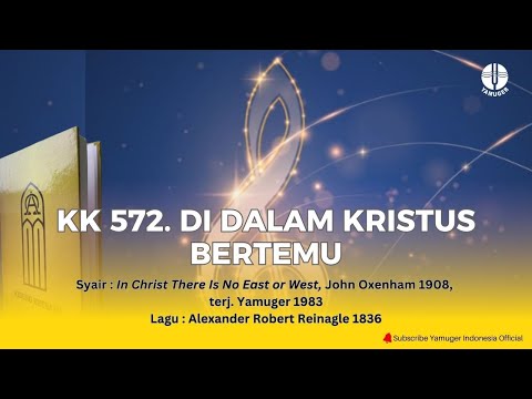 Kidung Keesaan 572 - "Di Dalam Kristus Bertemu" (KK 572)