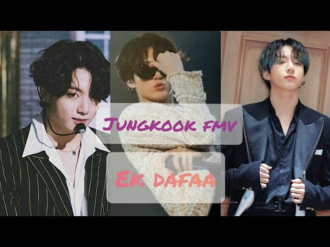 JUNGKOOK 'Ek Dafaa' FMV✨