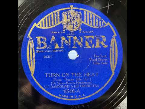 Vic Randolphs [Lou Gold & His Orchestra] "Turn On The Heat" 1929 Roaring Twenties 78 RPM